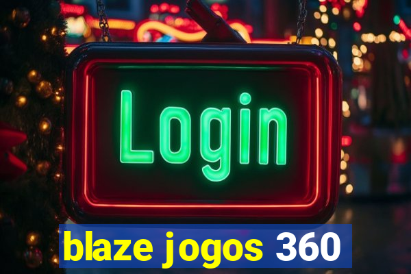 blaze jogos 360