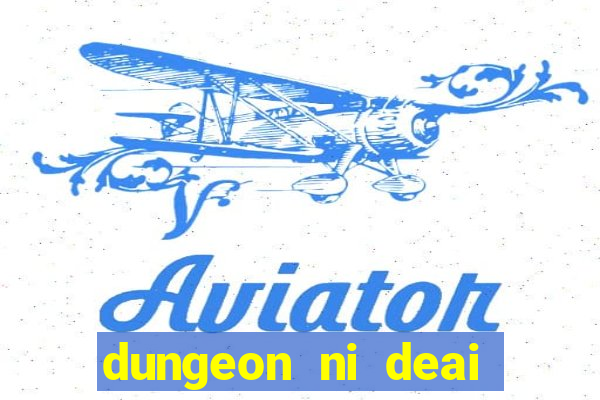 dungeon ni deai segunda temporada dublado