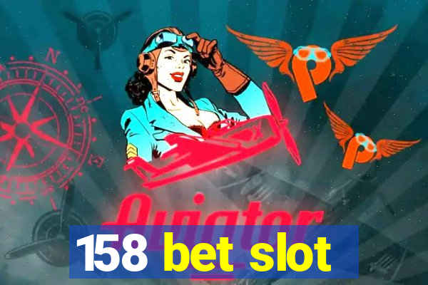 158 bet slot