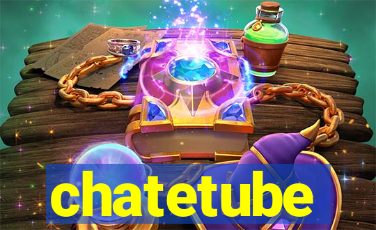 chatetube