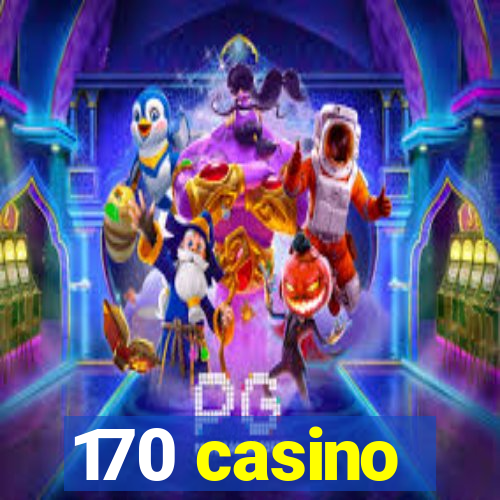 170 casino