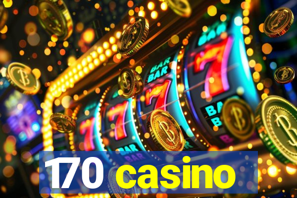 170 casino