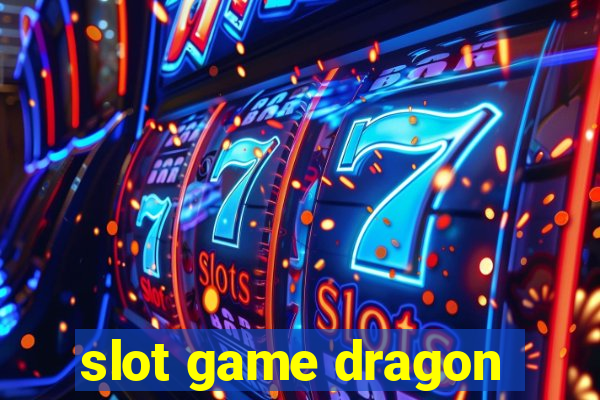 slot game dragon