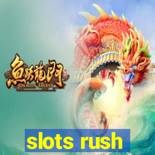 slots rush