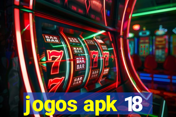 jogos apk 18