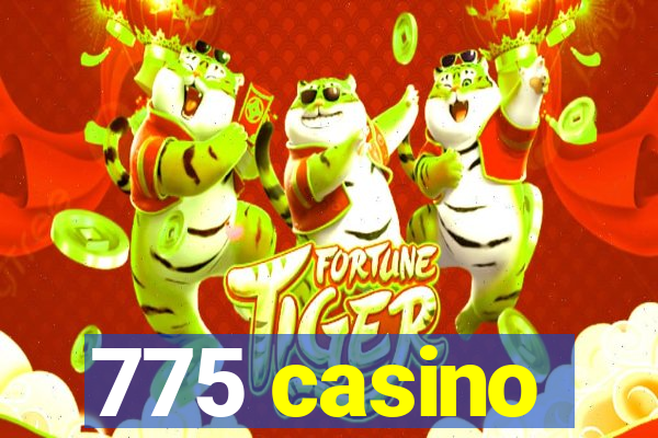 775 casino