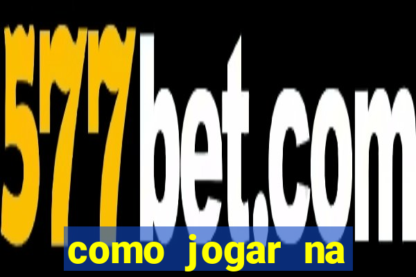 como jogar na roleta do bet365