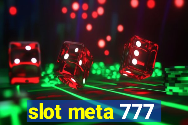 slot meta 777