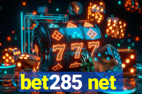 bet285 net