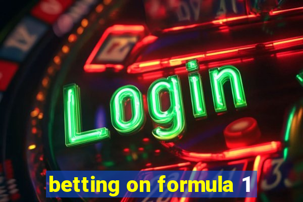 betting on formula 1