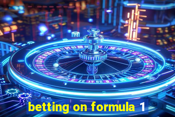 betting on formula 1