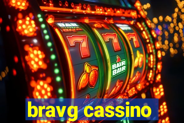 bravg cassino