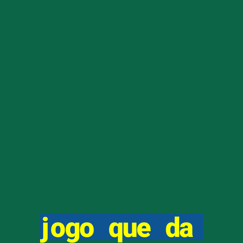 jogo que da dinheiro no cadastro sem deposito