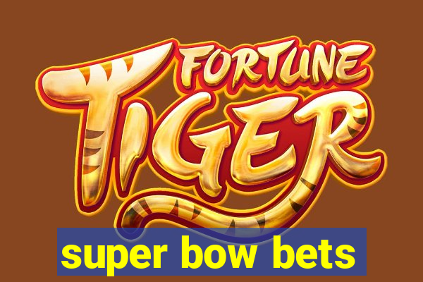 super bow bets