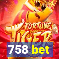 758 bet