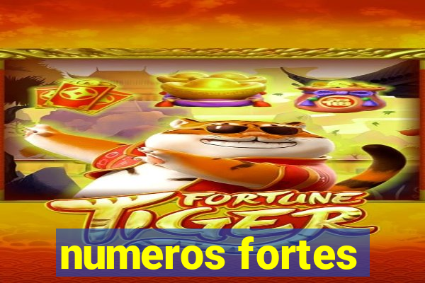 numeros fortes