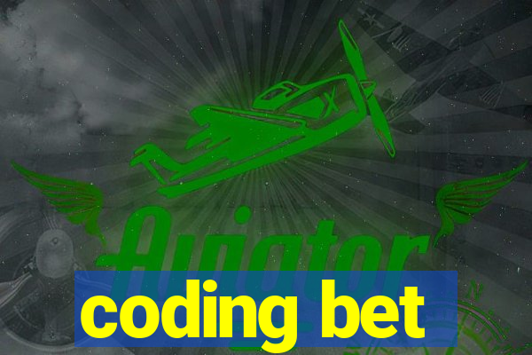 coding bet