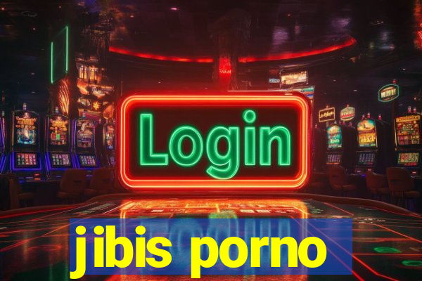 jibis porno