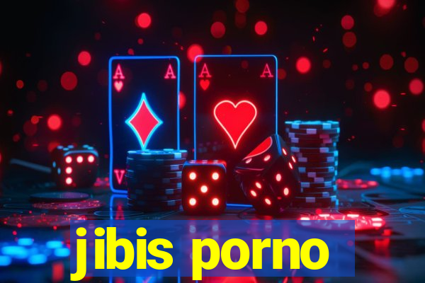 jibis porno