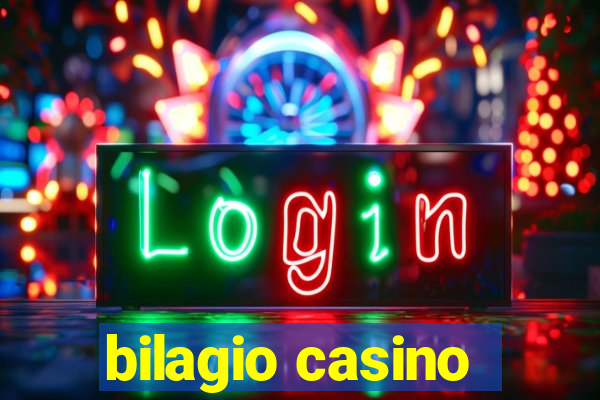 bilagio casino