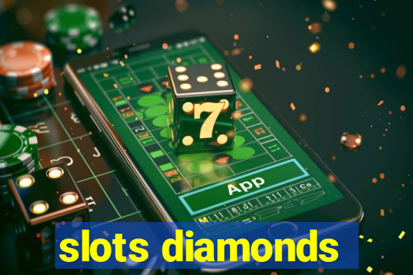 slots diamonds