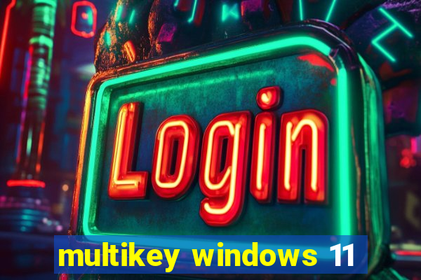 multikey windows 11