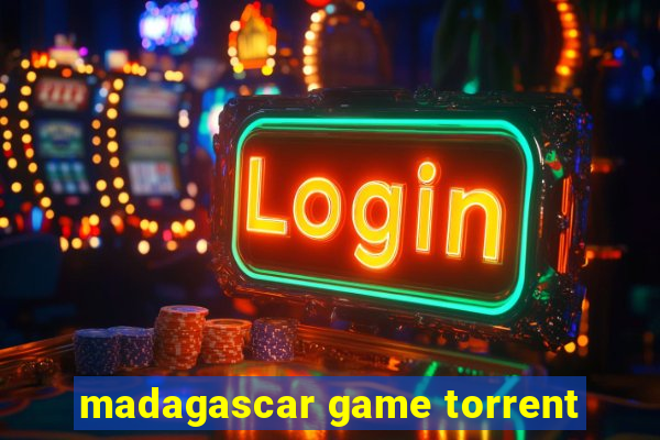 madagascar game torrent