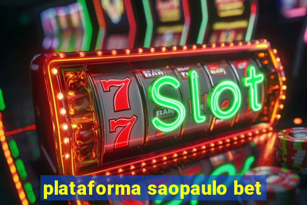 plataforma saopaulo bet