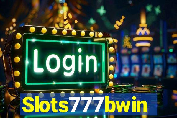 Slots777bwin