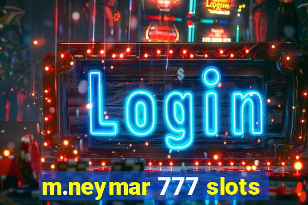 m.neymar 777 slots