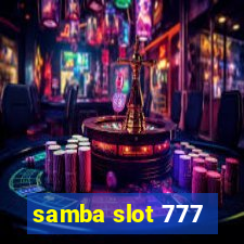 samba slot 777