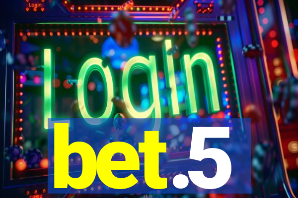 bet.5