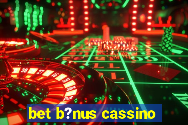 bet b?nus cassino