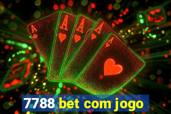 7788 bet com jogo