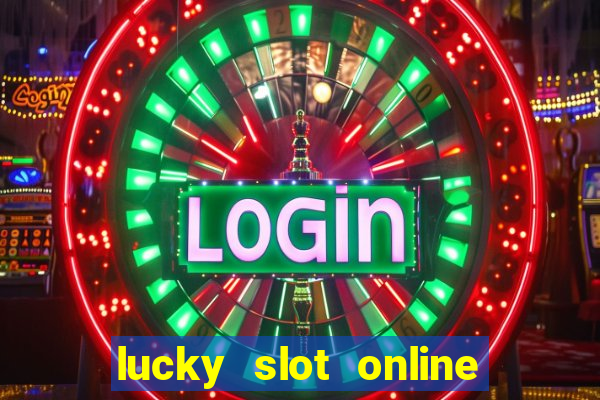 lucky slot online casino pagcor