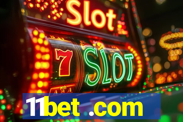 11bet .com