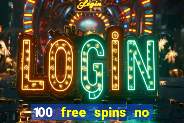 100 free spins no deposit casino australia