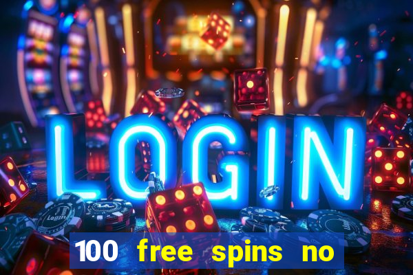 100 free spins no deposit casino australia