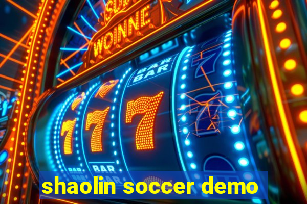 shaolin soccer demo