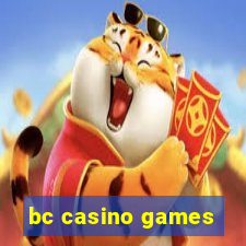 bc casino games