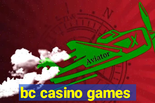 bc casino games