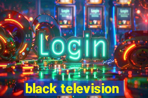 black television