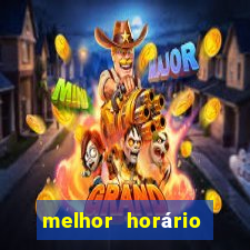 melhor horário para jogar fortune tiger hoje tarde