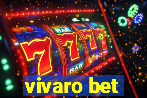 vivaro bet