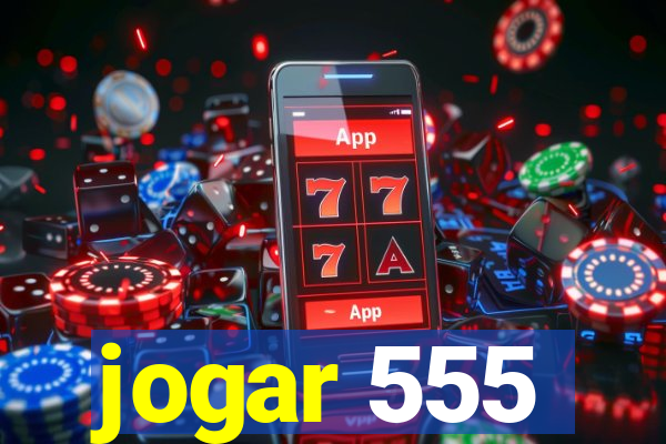 jogar 555