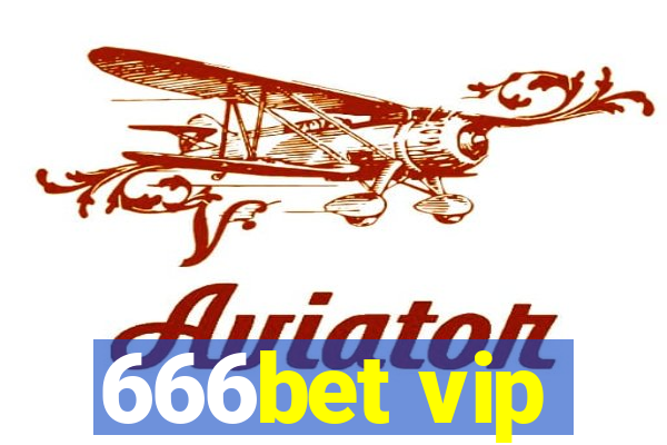 666bet vip