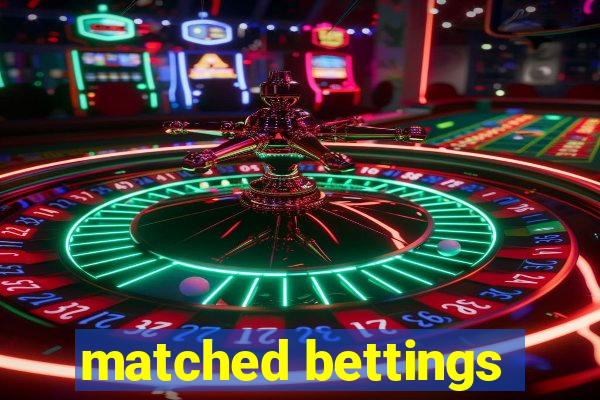 matched bettings