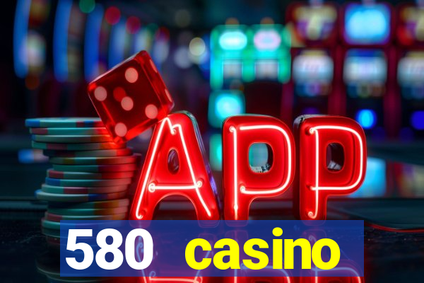 580 casino livermore ca