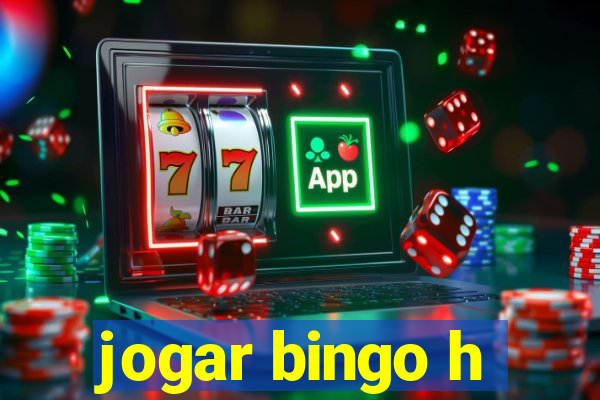 jogar bingo h