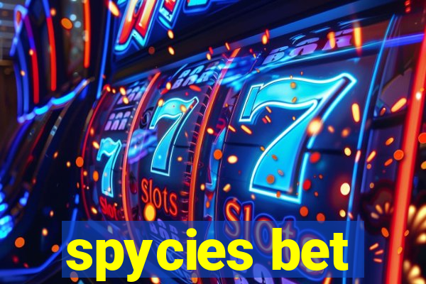 spycies bet